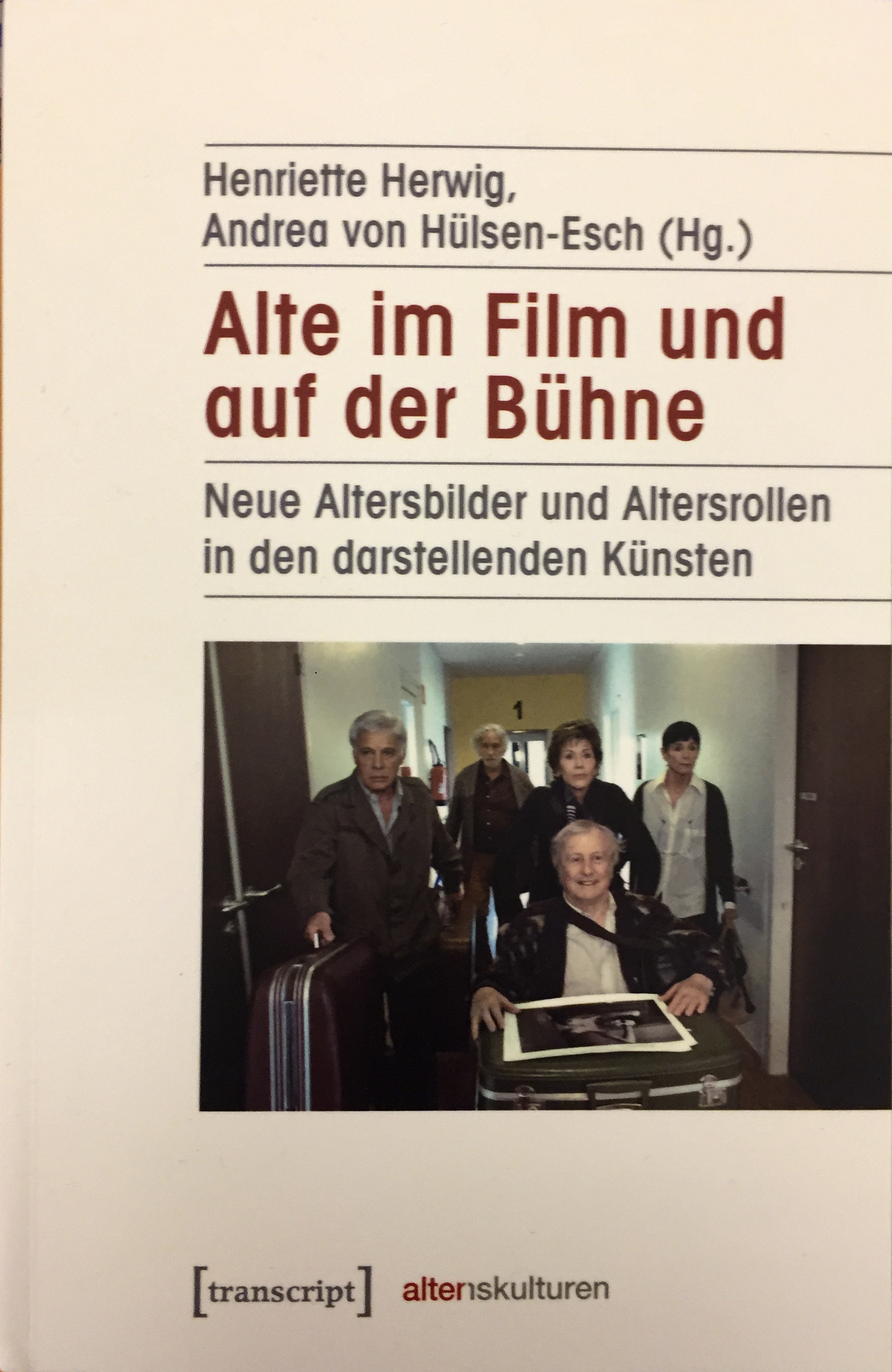 Herwig/Hülsen-Esch: Alte im Film und auf der Bühne